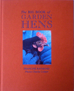 The Big Book Of Garden Hens by Francine Raymond